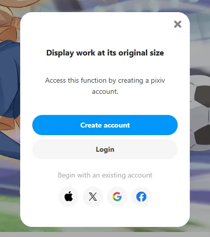 Pixiv's prompt over a dimmed artwork page, titled Display work at its original size, saying Access this function by creating a pixiv account, with Create account and Login buttons